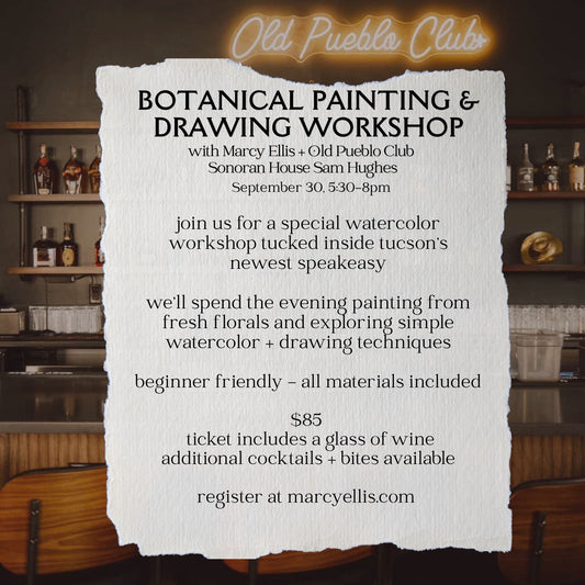 Botanical Painting + Drawing Workshop | Old Pueblo Club | September 30, 6-8pm