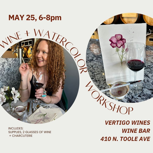 Watercolor & Wine Workshop at Vertigo Wines, May 25, 6-8pm