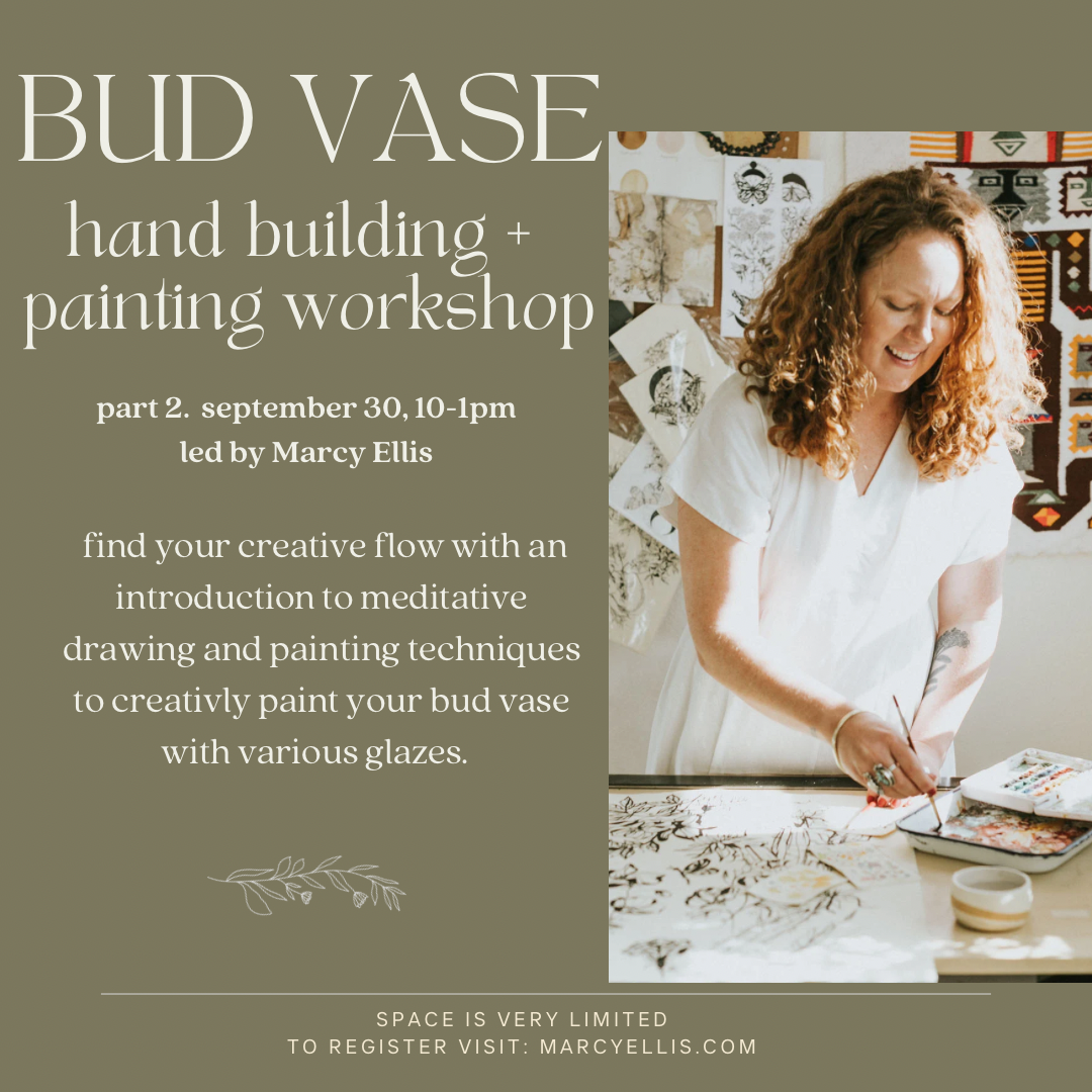 Workshop: Bud Vase Hand Building + Painting