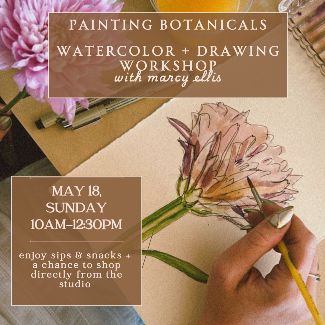 Painting Botanicals Watercolor Workshop, May 18, 10-12:30pm